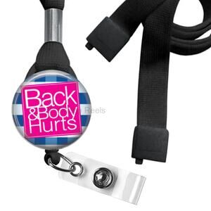 Back And Body Hurts Breakaway Lanyard ID Name Tag Badge Holder * Work Humor *